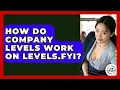 How Do Company Levels Work On Levels fyi - Job Success Network