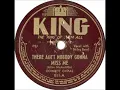 There Ain't Nobody Gonna Miss Me ~ Cowboy Copas with String Band (1945)