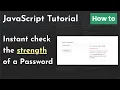 How to create a password strength checker with JavaScript Strong password checker