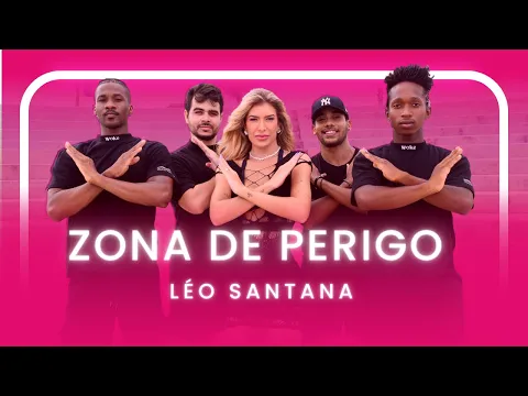 Download MP3 ZONA DE PERIGO - LÉO SANTANA | Coreografia - Lore Improta