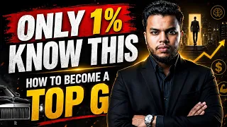 🚨Only 1% Know This Secret to Becoming a Top G 🔥
