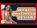 What Is Rhythm In Design - Minimalist Home Life