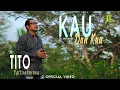 Download Lagu Tito Pattisahusiwa - Kau Dan Kau (Official Video)