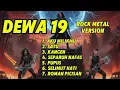 Lagu ⚡ FULL ALBUM COVER DEWA 19 – ROCK METAL VERSION ⚡