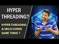 What is Hyper Threading Technology Hyper Threading vs Multi-Cores
