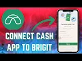 Can You Connect Cash App to Brigit Here s What You Need to Know - 2025