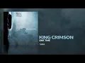 Download Lagu King Crimson - One Time