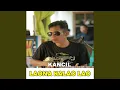 Download Lagu Laona Kalao Lao