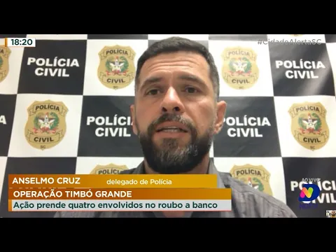 Operação Timbó Grande: ação prende quatro envolvidos no roubo a banco