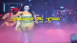 Story WA Dangdut Koplo Apa Itu Cinta - Gerry Feat Lala Widy