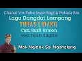 Download Lagu Lagu Dangdut Lampung TUBAS LIDANNG // Cipt, Rusli Usman // Voc Iwan Sagita.