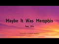Pam Tillis - Maybe It Was Memphis (Lyrics)