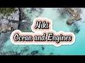Niki - Ocean and Engines (Lyrics)