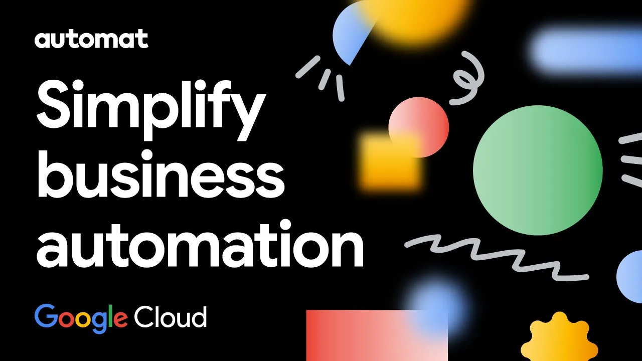 Automat and Google Cloud automation video