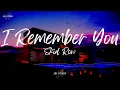 Download Lagu Skid Row - I Remember You (Lyrics)