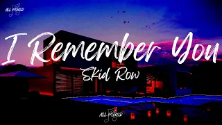 skid row i remember you lyrics 