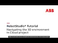 RobotStudio Cloud Tutorial - Navigating the 3D environment