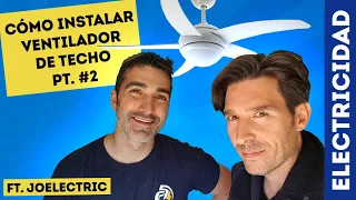 Cómo MONTAR VENTILADOR de TECHO | TODO lo que tienes que SABER PT. #2