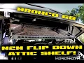 Mountains2Metal NEW Flip Down Attic Shelf Bronco 6G 2021 5