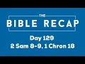 Day 129 2 Samuel 8-9 1 Chronicles 18