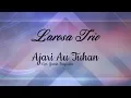 Larosa Trio - Ajari Au Tuhan  [ OFFICIAL LYRICS VIDEO ] [ SMS LRTCD kirim ke 1212 ]