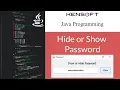 Java Tutorial hide and show password in Java swing jPasswordField