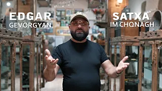 Edgar Gevorgyan - SATXA IM CHQNAGH