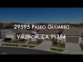 Tour 29595 Paseo Guijarro Santa Clarita CA 91354