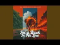 Download Lagu Im'a Back In Ma Line
