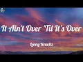 Lenny Kravitz - It Ain't Over 'Til It's Over (Lyrics)