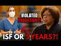 Judge s Ultimatum Probation Violator Chooses ISF or 5 Years