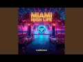 Lagu Miami High Life