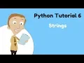 Python Tutorial 6 Strings