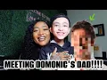 MEETING DOMONIC S DAD FOR THE FIRST TIME