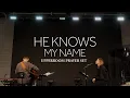 Download Lagu He Knows My Name - Aaron Tedeschi \u0026 Nicole Bartley l UPPERROOM Prayer Set