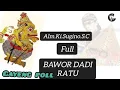 Download Lagu BAWOR DADI RATU FULL,Alm.Ki Sugino siswocarito,wayang kulit GAGRAG Banyumas, pelajaran hidup