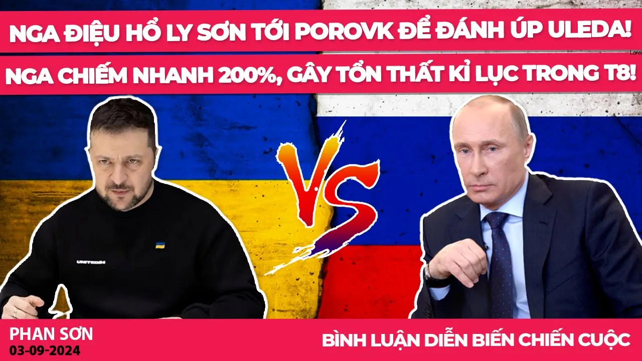 Outline Video Nga điệu hổ ly sơn tới Porovk để đánh úp Uleda! Nga chiếm nhanh 200%, gây tổn thất kỉ lục trong T8!