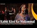 Download Lagu Kabhi Kissi Ko Mukammal | Pratibha Singh Baghel \u0026 Deepak Pandit | Budapest Symphony Orchestra