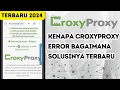 Download Lagu Kenapa CroxyProxy Error Bagaimana Solusinya | Terbaru 2024