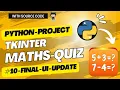Final UI update in Math Quiz Tkinter Python Tkinter Math Quiz - 10