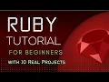 Ruby For Beginners Ruby Tutorial with Real Projects