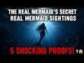 5 Real Mermaids Caught on Camera Unanswered Ocean Mystery Mermaid Sightings 2025