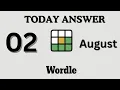 Today s Wordle Answer Aug 2 - NYT Wordle Hints Clues Solution Sunday August 2 2026