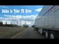East Texas Highway Drive I 635 US 80 I 20 to Tyler Mar 2026
