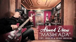 ahmad dhani masih ada