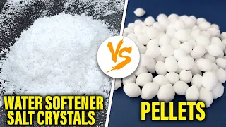 Water Softener Salt Crystals vs Pellets - How Do They Compare Which Comes Out on Top