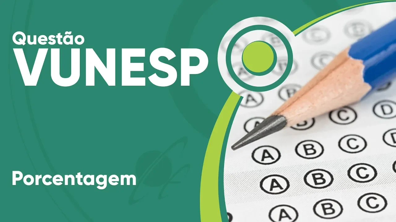 VUNESP 2019 - Porcentagem (questão resolvida) - P. M. de Valinhos