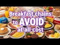10 WORST Breakfast Chains in America Never Eat Here Again