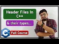 Header Files In C Types of Header Files C Tutorial PART 10
