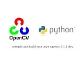 Install OpenCV 3 3 0 Python 2 Build and Compile on Windows 10